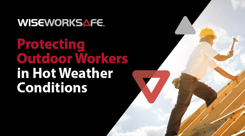 Protecting outdoor workers in hot weather conditions