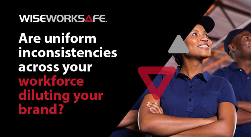 Are uniform inconsistencies across your workforce diluting your brand?