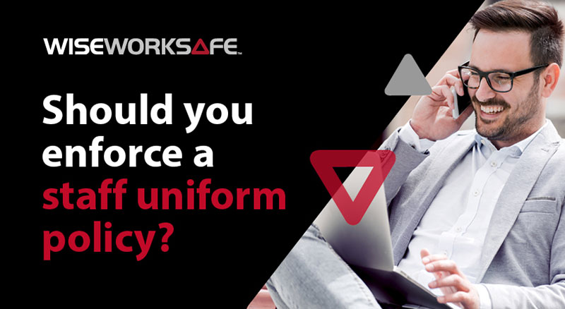 Should you enforce a staff uniform policy? 